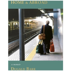 Home & Abroad: A Memoir