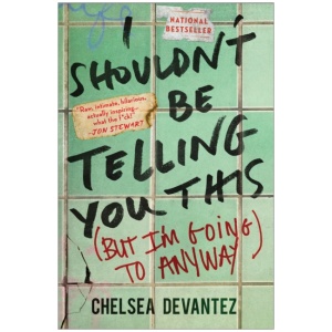 I Shouldn't Be Telling You This: (But I'm Going to Anyway)