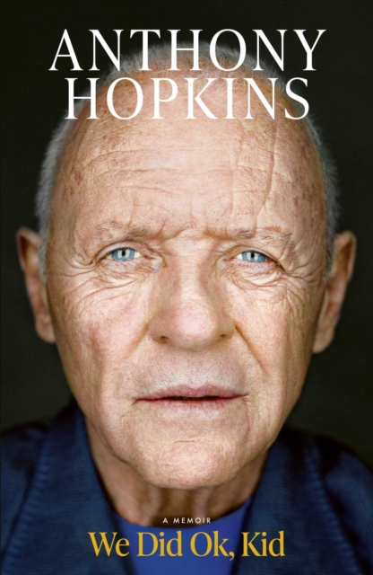 We Did Ok, Kid: The Sunday Times bestselling memoir