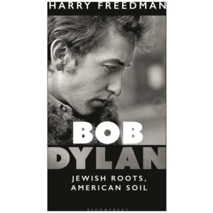 Bob Dylan: Jewish Roots, American Soil