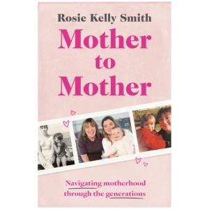 Mother to Mother: Navigating motherhood through the generations