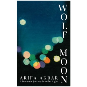 Wolf Moon: A Woman's Journey into the Night