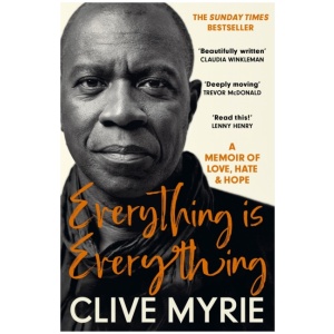 Everything is Everything: As seen on BBC's CLIVE MYRIE'S CARIBBEAN ADVENTURE
