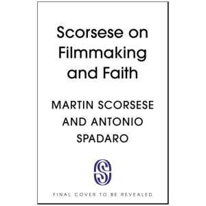 Scorsese on Filmmaking and Faith