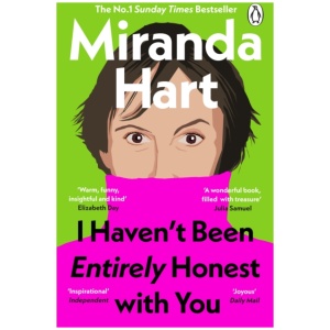 I Haven’t Been Entirely Honest with You