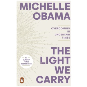 The Light We Carry: Overcoming In Uncertain Times