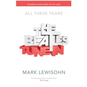 The Beatles - All These Years: Volume One: Tune In