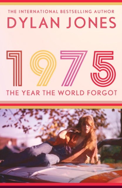 1975: The Year the World Forgot