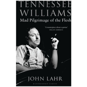 Tennessee Williams: Mad Pilgrimage of the Flesh
