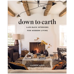 Down to Earth: Laid-back Interiors for Modern Living