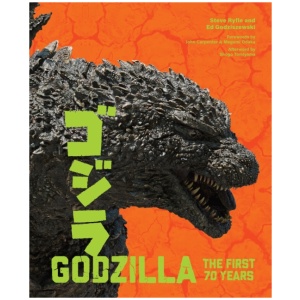 Godzilla: The First 70 Years: The Official Illustrated History of the Japanese Productions