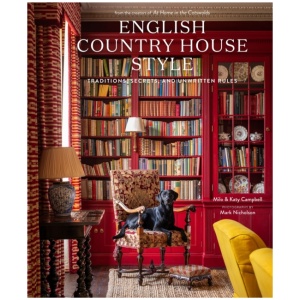 English Country House Style: Traditions, Secrets, and Unwritten Rules