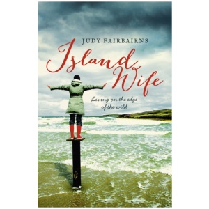 Island Wife: living on the edge of the wild
