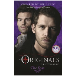 The Originals: The Loss: Book 2
