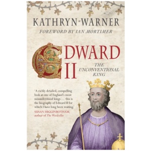 Edward II: The Unconventional King