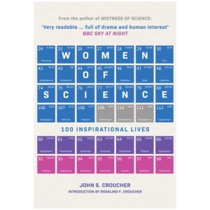 Women of Science: 100 Inspirational Lives
