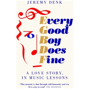Every Good Boy Does Fine: A Love Story, in Music Lessons