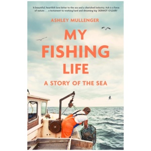 My Fishing Life: A Story of the Sea