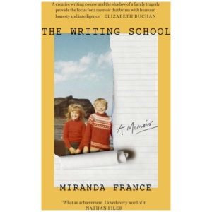 The Writing School: A memoir