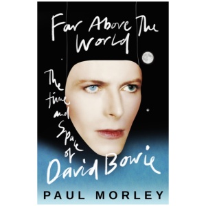 Far Above The World: 'Magical and inspired, like Bowie himself' Jonny Marr