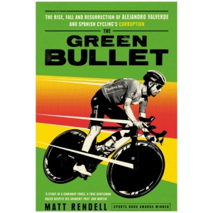 The Green Bullet: The rise, fall and resurrection of Alejandro Valverde and Spanish cycling’s corruption