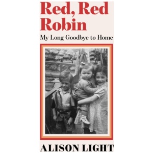Red, Red Robin: My Long Goodbye to Home