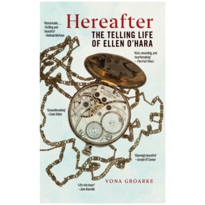 Hereafter: The Telling Life of Ellen O'Hara