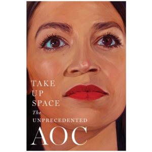 Take Up Space: The Unprecedented AOC