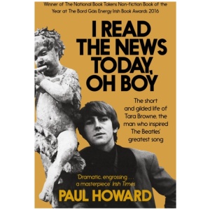 I Read the News Today, Oh Boy: The short and gilded life of Tara Browne, the man who inspired The Beatles’ greatest song