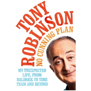 No Cunning Plan: My Unexpected Life, from Baldrick to Time Team and Beyond