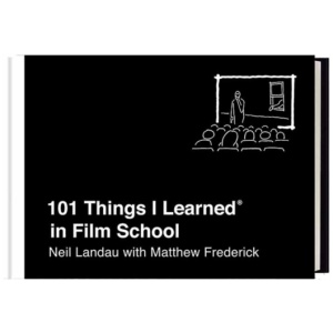 101 Things I Learned in Film School