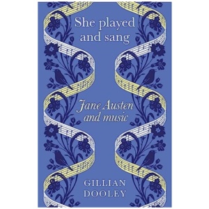 She Played and Sang: Jane Austen and Music