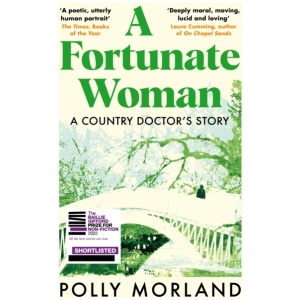 A Fortunate Woman: A Country Doctor’s Story