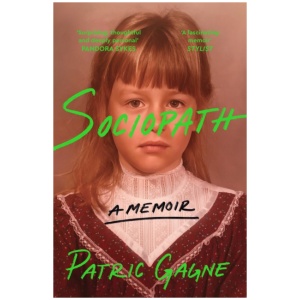 Sociopath: The Eye-opening True Story Everyone's Talking About