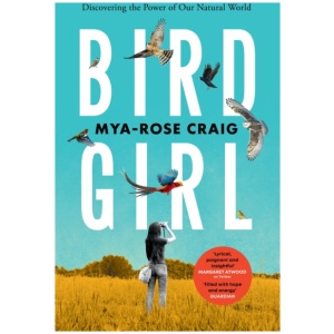 Birdgirl: Discovering the Power of Our Natural World