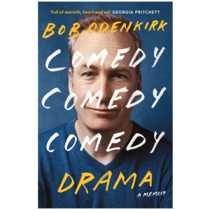 Comedy, Comedy, Comedy, Drama: The Sunday Times bestselling memoir from comedy legend and star of BREAKING BAD and BETTER CALL SAUL