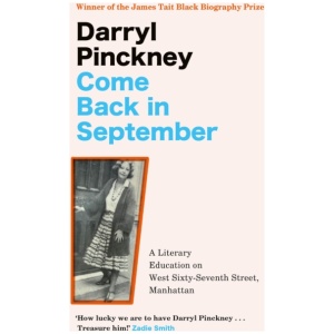 Come Back in September: A Literary Education on West Sixty-Seventh Street, Manhattan