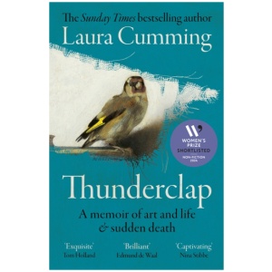 Thunderclap: A memoir of art and life & sudden death