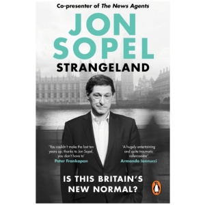 Strangeland: How Britain Stopped Making Sense