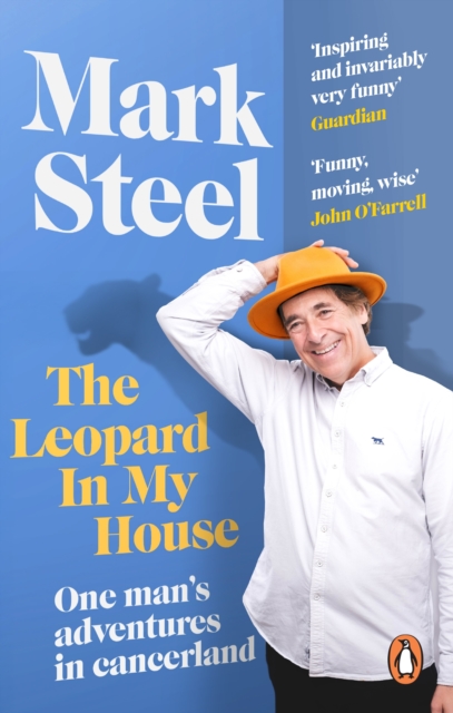 The Leopard in my House: One man’s adventures in cancerland