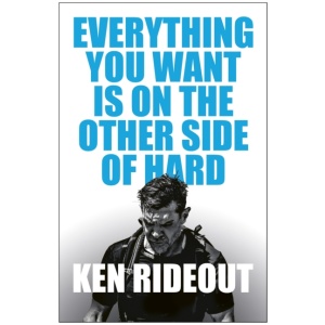 Everything You Want Is on the Other Side of Hard
