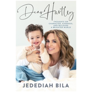 Dear Hartley: Thoughts on Character, Kindness, and Building a Brighter World
