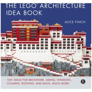 The LEGO Architecture Ideas Book: 1001 Ideas for Brickwork, Siding, Windows, Columns, Roofing, and Much, Much More