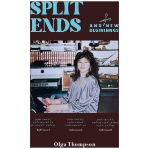 Split Ends: And New Beginnings