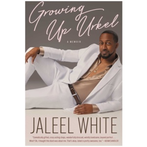 Growing Up Urkel: A Memoir
