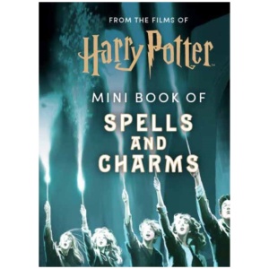 From the Films of Harry Potter: Mini Book of Spells and Charms