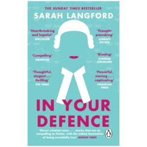 In Your Defence: True Stories of Life and Law