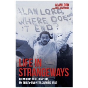 Life in Strangeways - From Riots to Redemption, My 32 Years Behind Bars