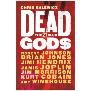 Dead Gods: The 27 Club