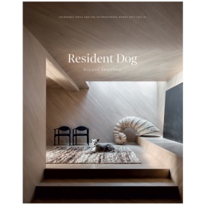 Resident Dog (Volume 2): Incredible Dogs and the International Homes They Live In